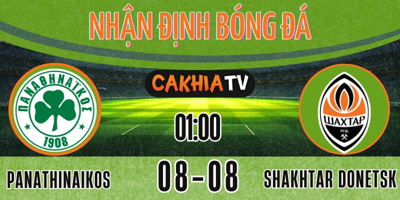 Nhận định Panathinaikos vs Shakhtar Donetsk tại vòng loại Europa League
