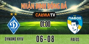 Dynamo Kyiv vs Pafos lượt đi vòng loại Champions League 06/08/2025