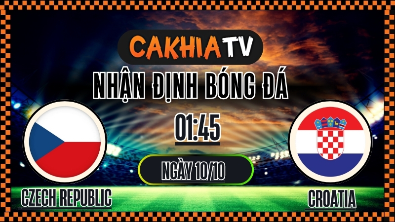 Nhận định Czech Republic vs Croatia – Vòng loại World Cup 2026 (01:45, 10/10): Khách Tạo Lợi Thế